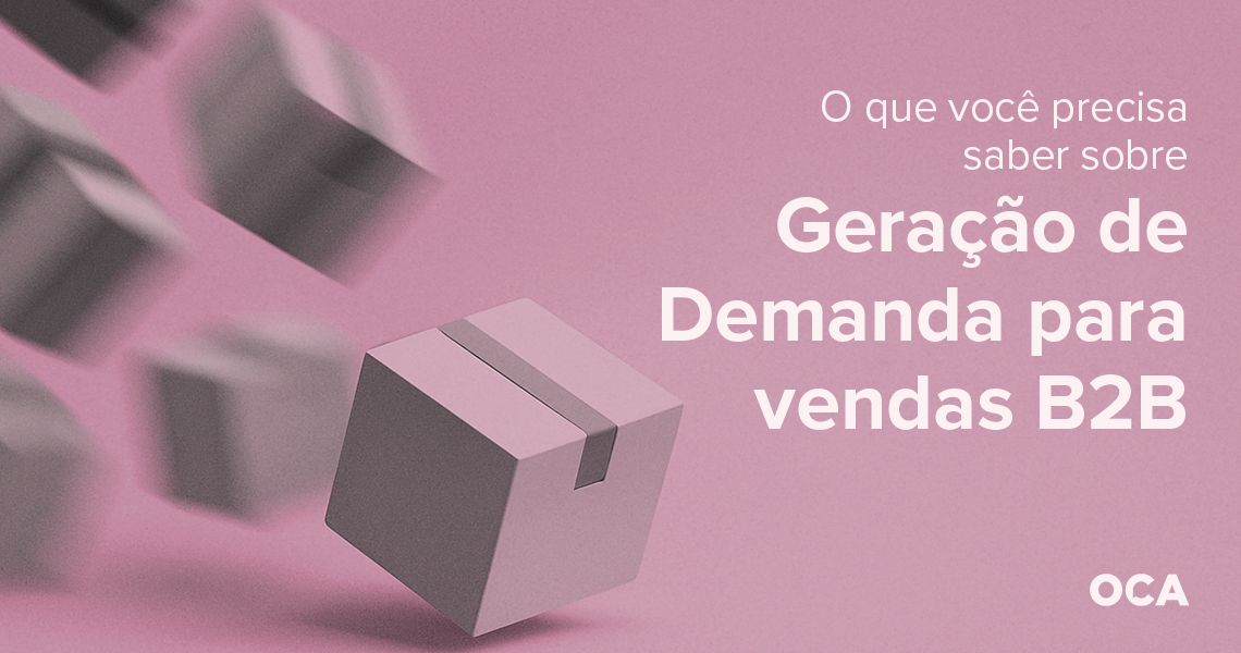 Imagem ilustrativa sobre geração de demanda para vendas B2B, com blocos flutuantes e texto explicativo em fundo rosa.