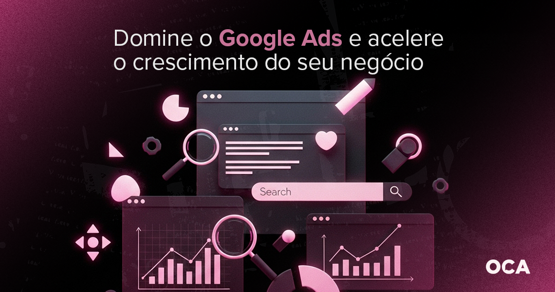 Ilustração futurista com elementos gráficos de pesquisa e anúncios representando o Google Ads, em tons escuros e rosa, com o título “Domine o Google Ads e acelere o crescimento do seu negócio”.