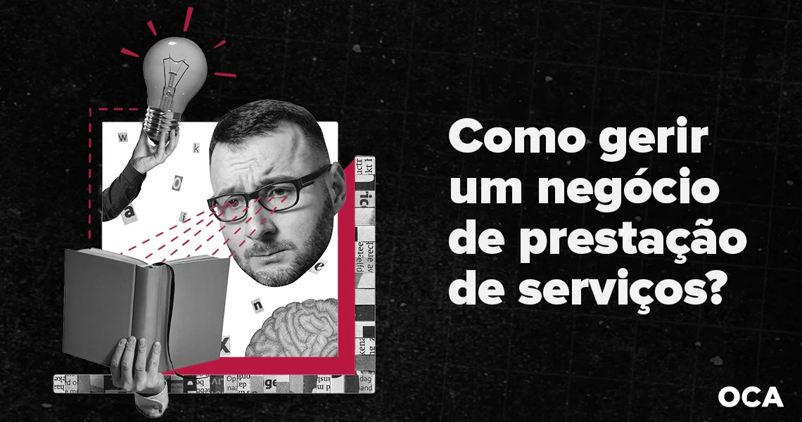 Como gerir um negócio de prestação de serviços?